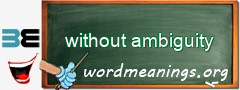 WordMeaning blackboard for without ambiguity